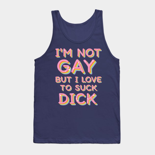 --I'm not gay-- Tank Top by Trendsdk